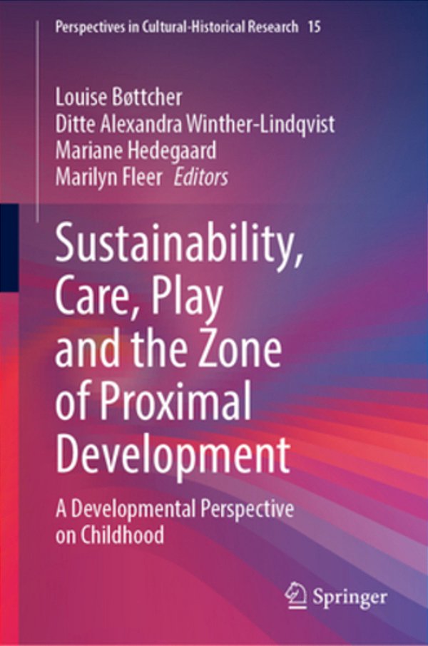 Sustainability, Care, Play And The Zone Of Proximal Development: A Developmental Perspective On Childhood-..