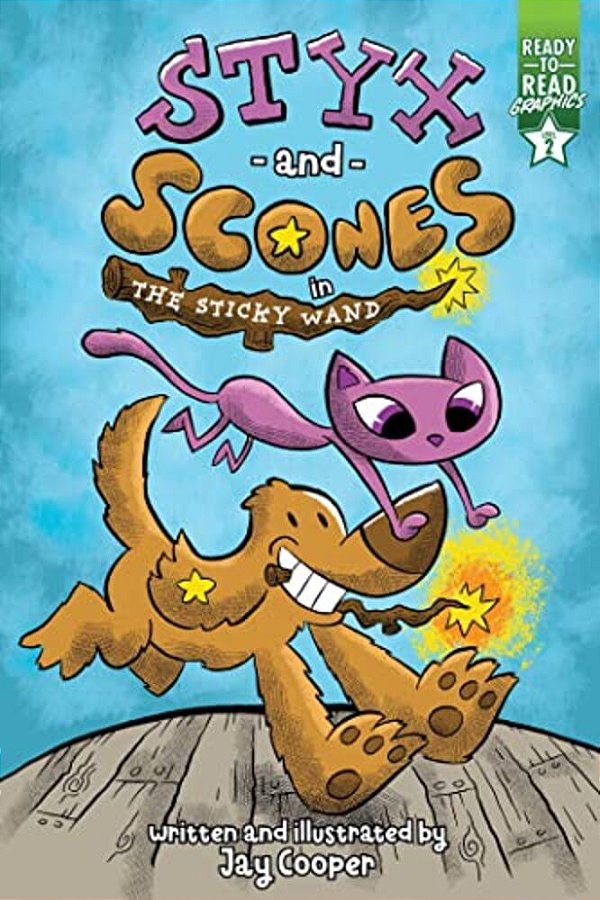 Styx And Scones In The Sticky Wand: Ready-To-read Graphics Level 2-..