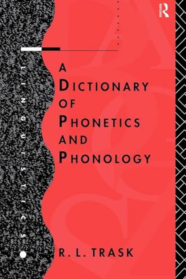 A Dictionary Of Phonetics And Phonology-..