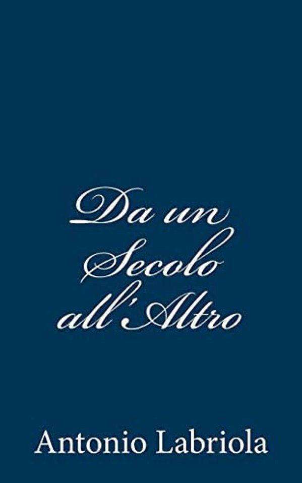 Da Un Secolo All'Altro-..