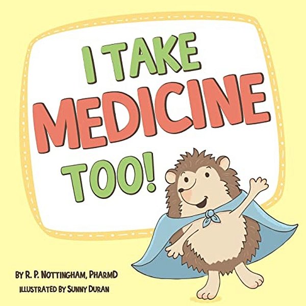 I Take Medicine Too!-..