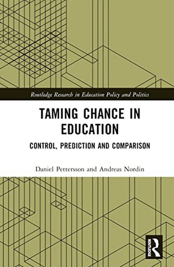 Taming Chance In Education: Control, Prediction And Comparison-..
