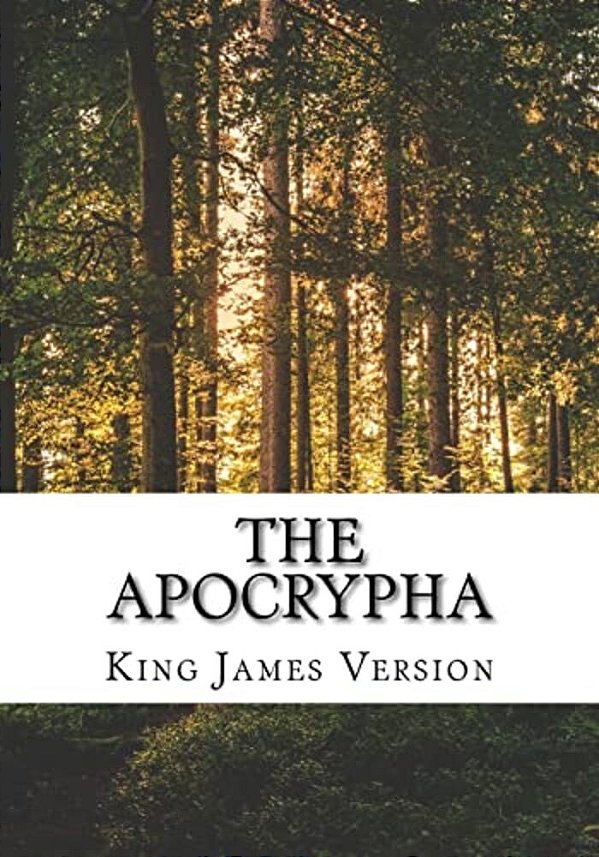 The Apocrypha: King James Version-..