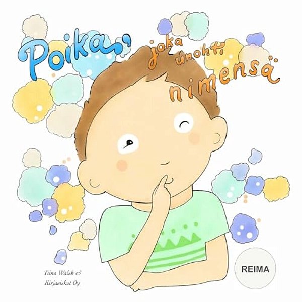 Poika, Joka Unohti Nimensä Reima-..