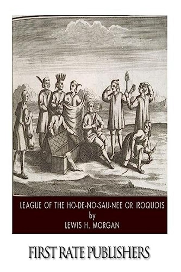 League Of The Ho-De-no-sau-nee Or Iroquois-..