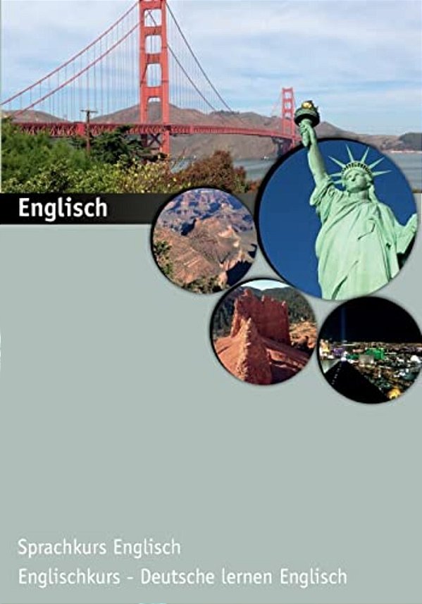 Englisch: Englisch - Englischkurs, Deutsche Lernen Englisch-..