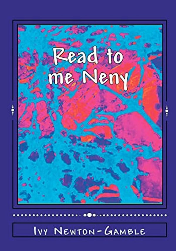 Read To Me Neny: Beyond Baby Talk Teaching Simple African Words To The 21St Century Child-..