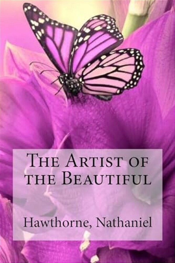 The Artist Of The Beautiful-..