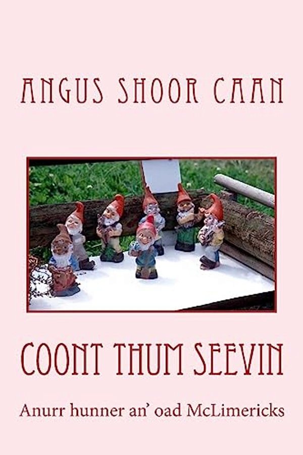 Coont Thum Seevin: Anurr Hunner An' Oad Mclimericks-..
