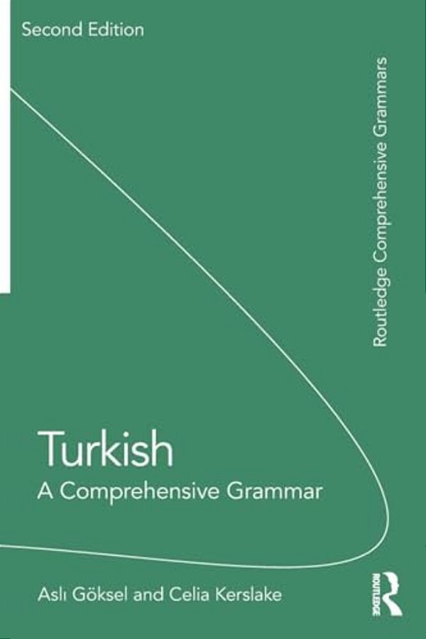 Turkish: A Comprehensive Grammar-..