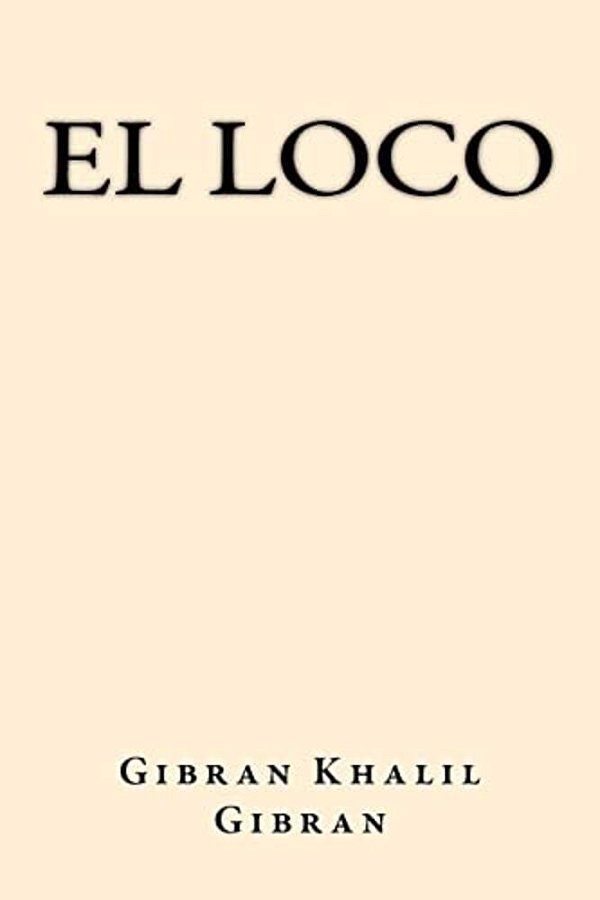 El Loco (Spanish Edition)-..