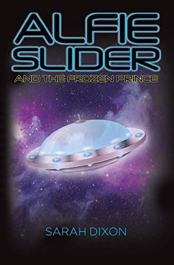 Alfie Slider And The Frozen Prince-..