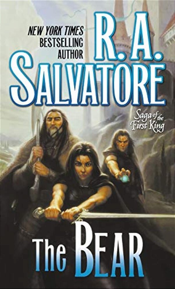 The Bear: Book Four Of The Saga Of The First King-..