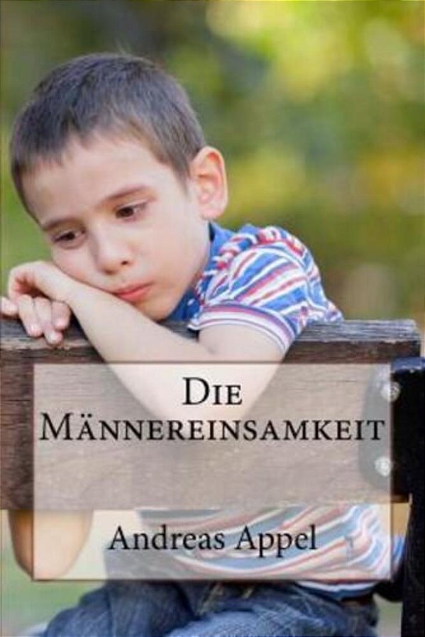 Die Maennereinsamkeit-..