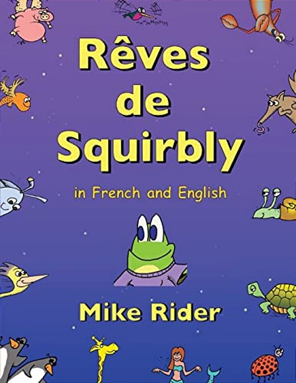 Rêves De Squirbly: In French And English-..
