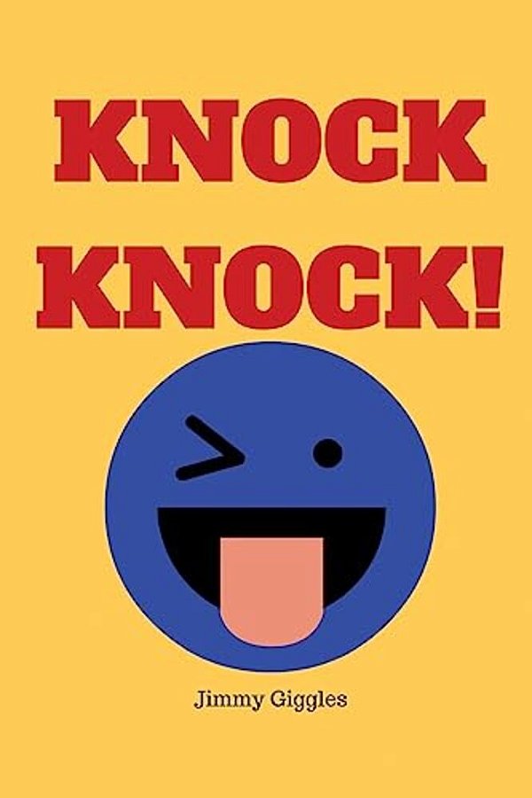 Knock Knock!: Over 100 Funny Knock Knock Jokes For Kids-..
