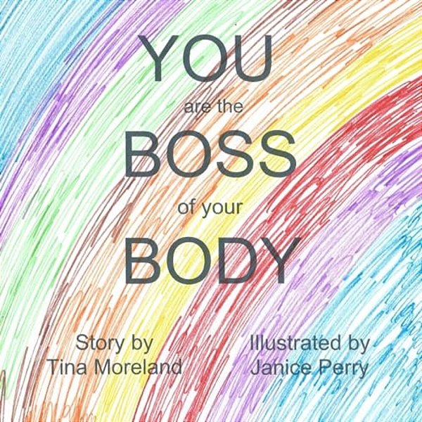 You Are The Boss Of Your Body-..