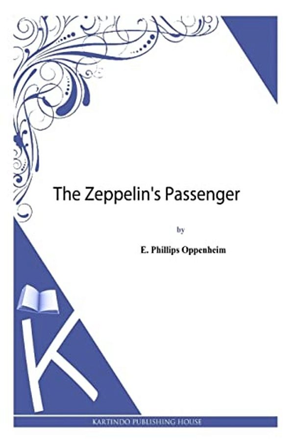 The Zeppelin's Passenger-..
