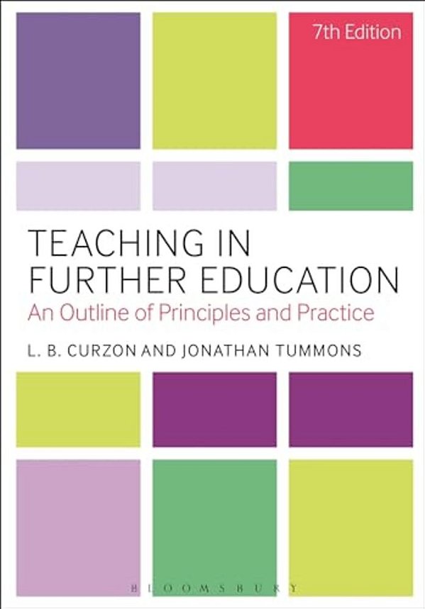 Teaching In Further Education: An Outline Of Principles And Practice-..