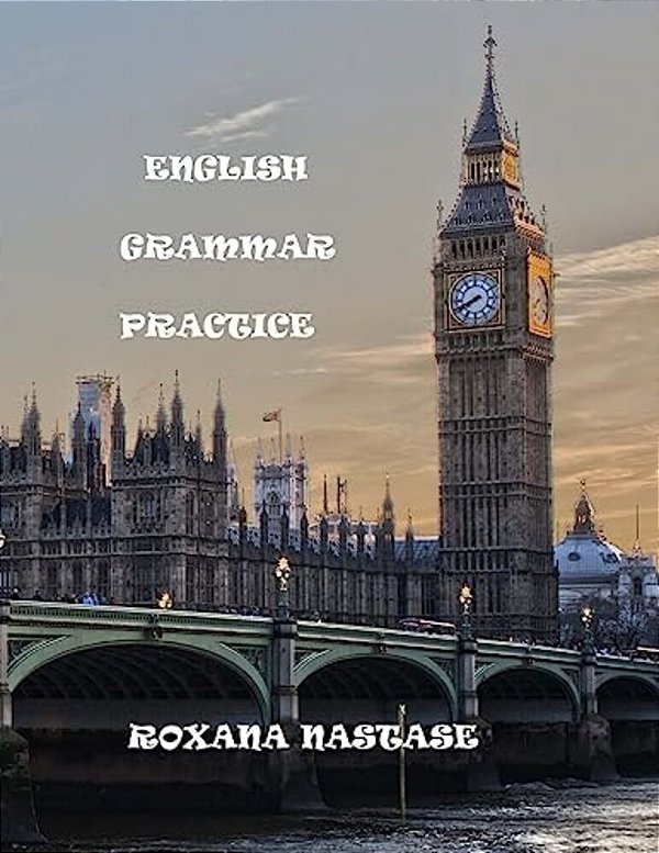 English Grammar Practice: Explanations&exercises-..