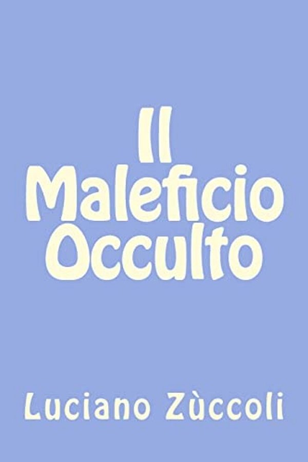 Il Maleficio Occulto-..