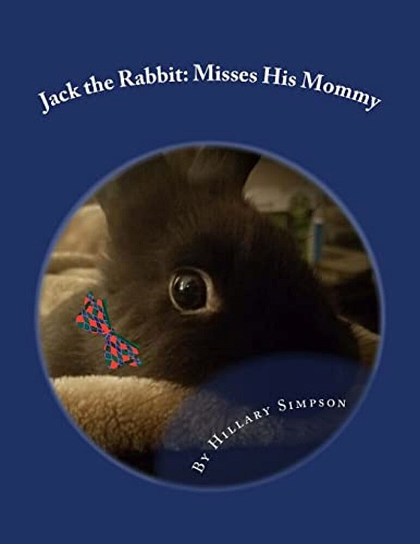 Jack The Rabbit: Misses His Mommy-..