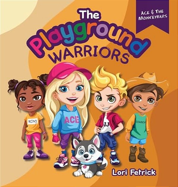 The Playground Warriors: Ace & The Monkeybars-..
