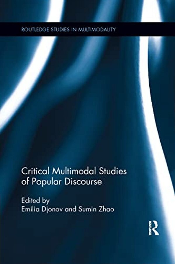 Critical Multimodal Studies Of Popular Discourse-..