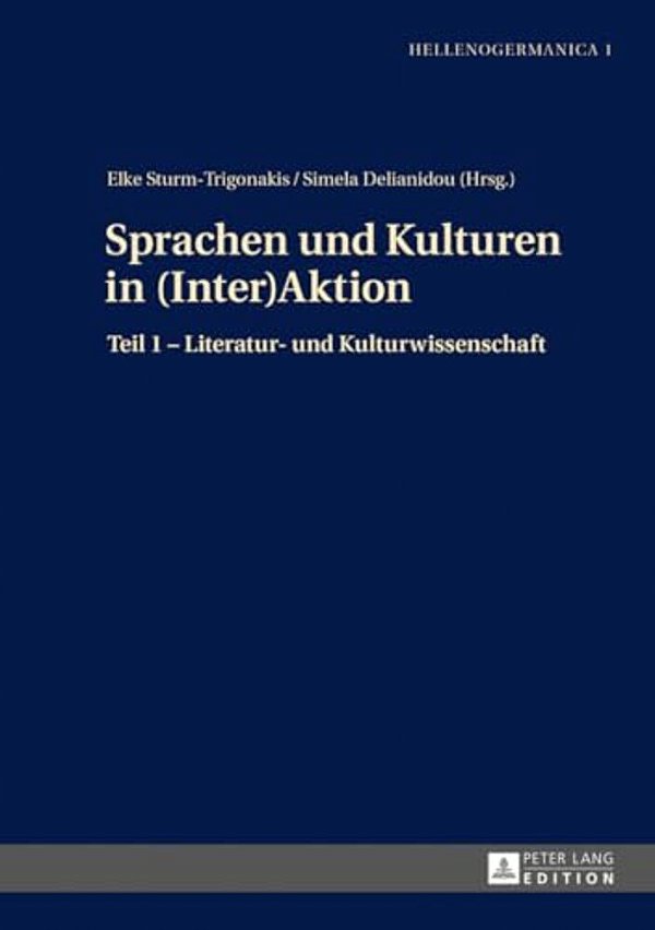 Sprachen Und Kulturen In (Inter)aktion: Teil 1 - Literatur- Und Kulturwissenschaft-..