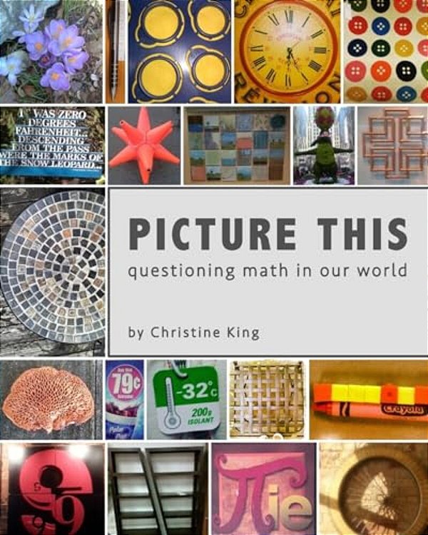 Picture This: Questioning Math In Our World-..