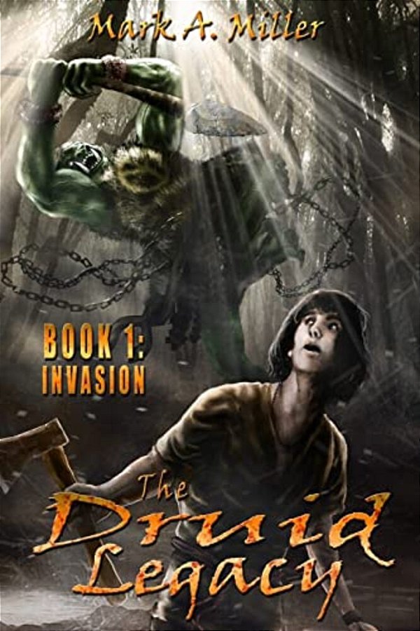 The Druid Legacy: Invasion-..