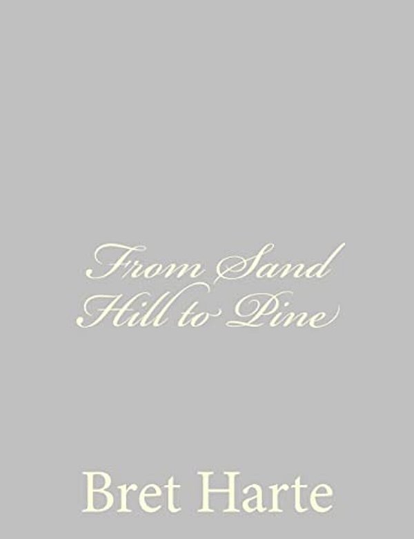 From Sand Hill To Pine-..