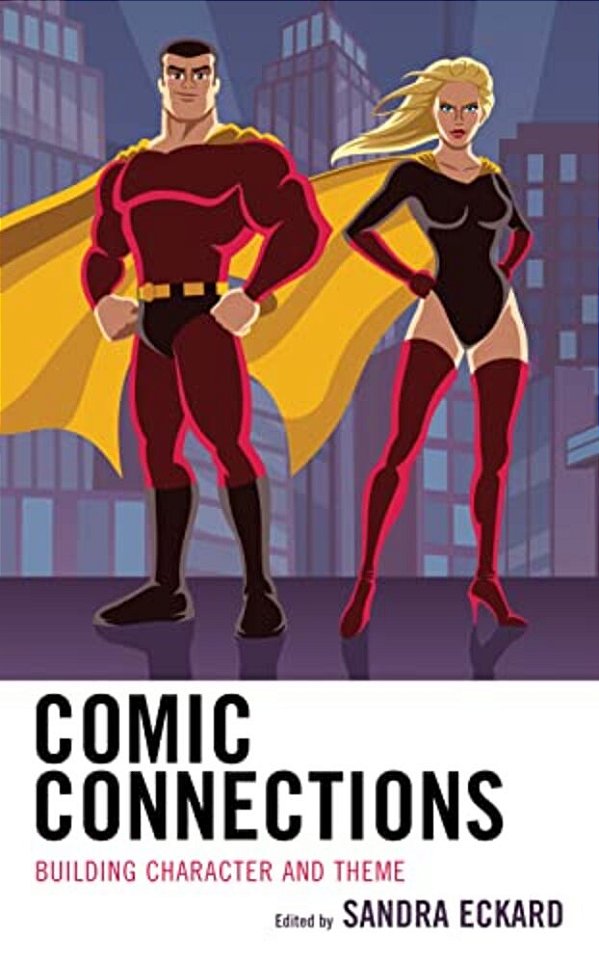 Comic Connections: Building Character And Theme-..