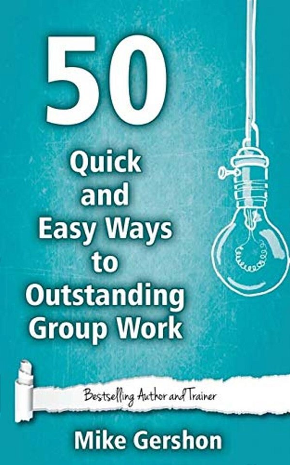 50 Quick And Easy Ways To Outstanding Group Work-..