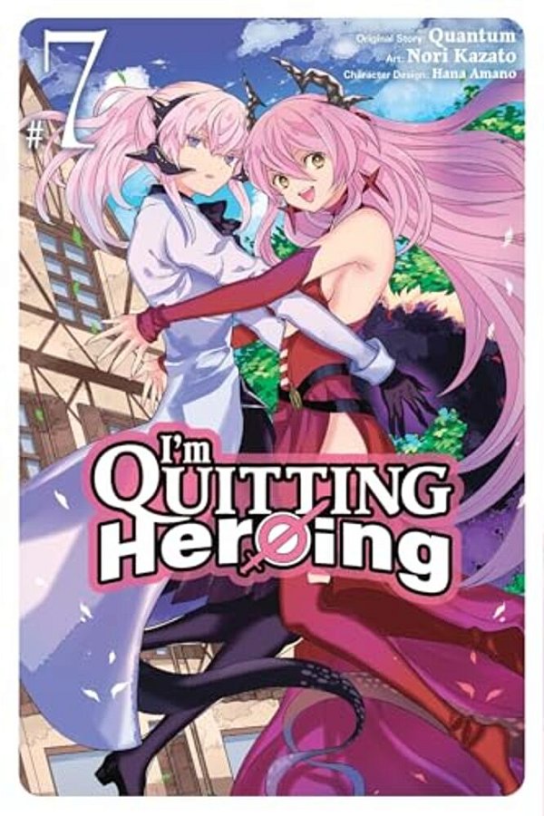 I'm Quitting Heroing, Vol. 7-..