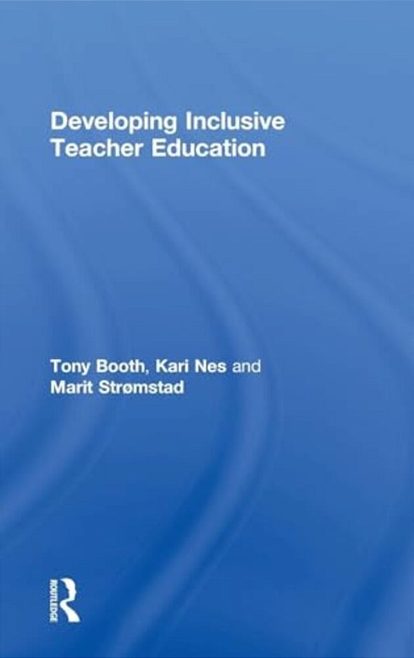 Developing Inclusive Teacher Education-..