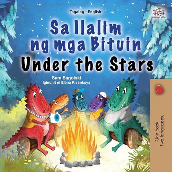 Under The Stars (Tagalog English Bilingual Kids Book)-..