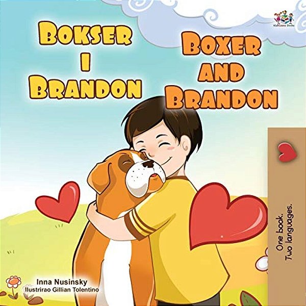 Boxer And Brandon (Croatian English Bilingual Children's Book)-..