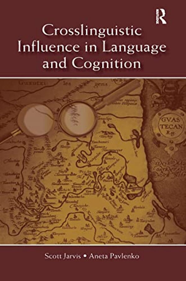 Crosslinguistic Influence In Language And Cognition-..