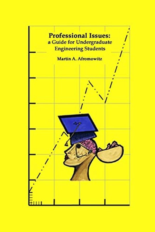 Professional Issues: A Guide For Undergraduate Engineering Students-..