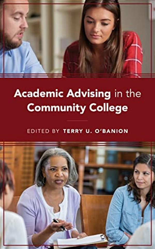 Academic Advising In The Community College-..