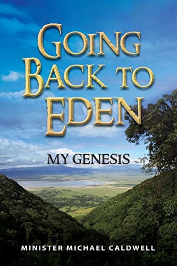 Going Back To Eden My Genesis-..