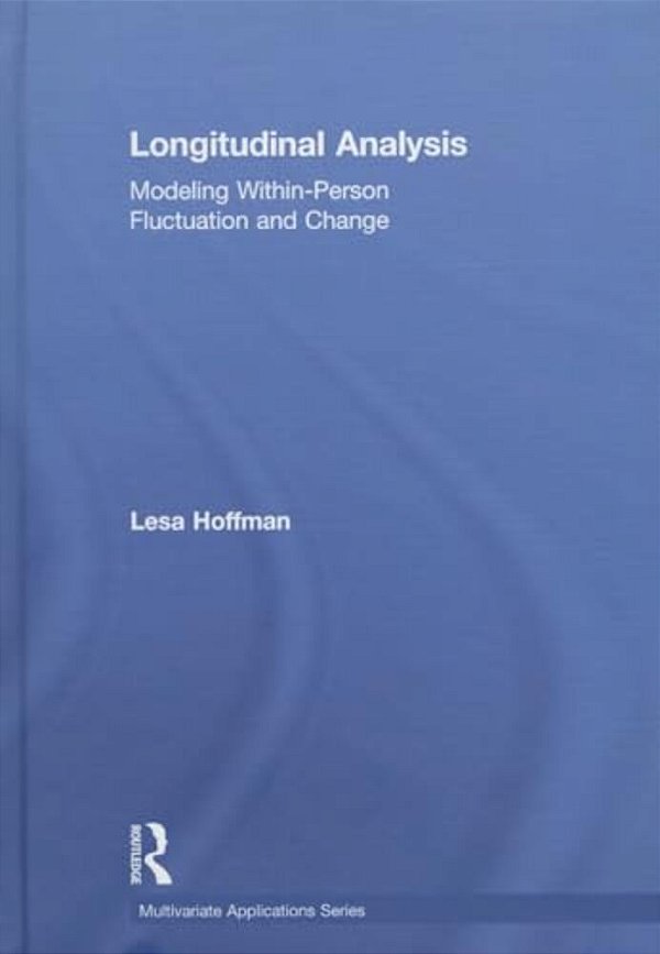 Longitudinal Analysis: Modeling Within-Person Fluctuation And Change-..