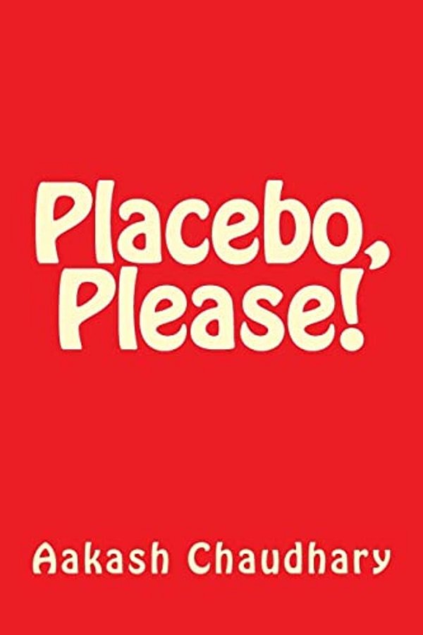 Placebo, Please!-..