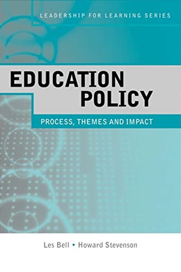 Education Policy: Process, Themes And Impact-..