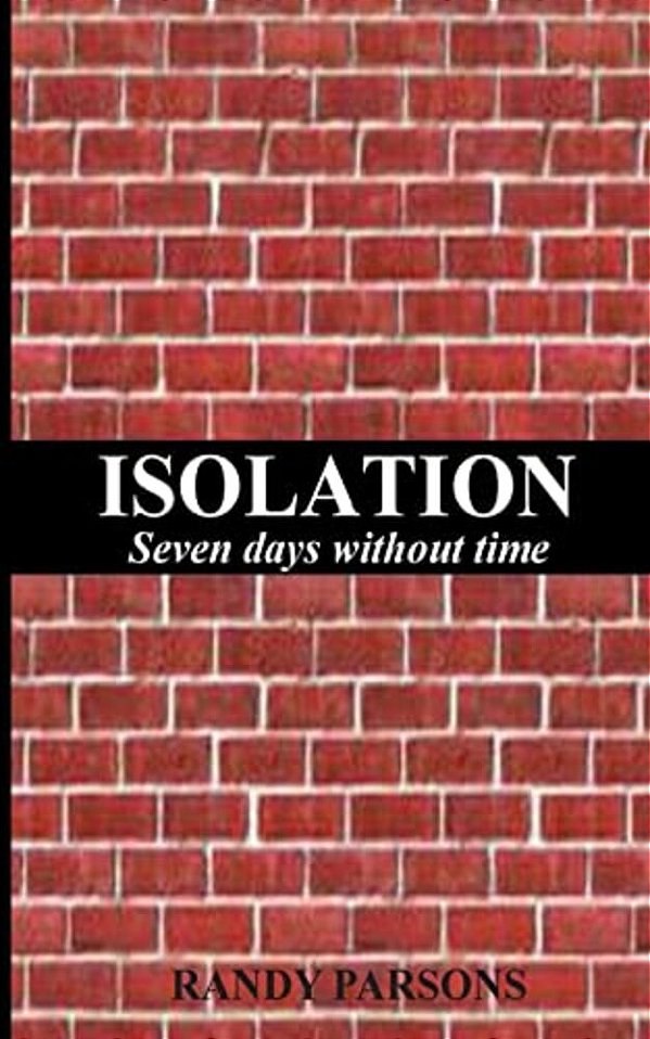 Isolation: Seven Days Without Time-..