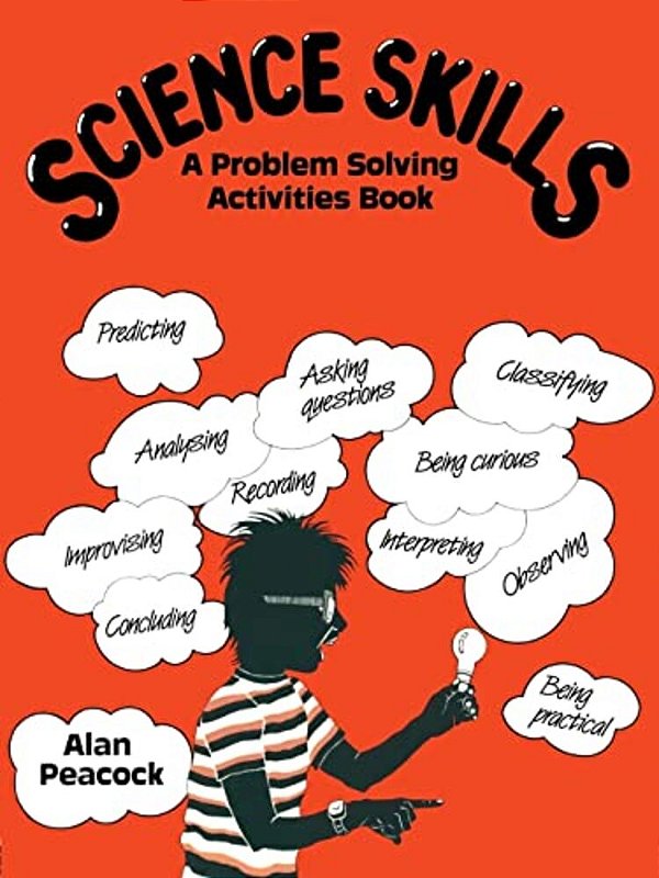 Science Skills: A Problem Solving Activities Book-..