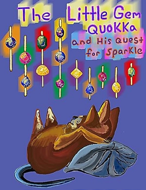 The Little Gem Quokka And His Quest For Sparkle-..