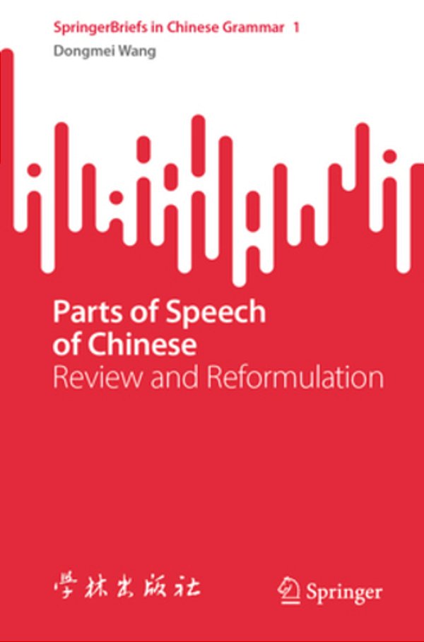 Parts Of Speech Of Chinese: Review And Reformulation-..