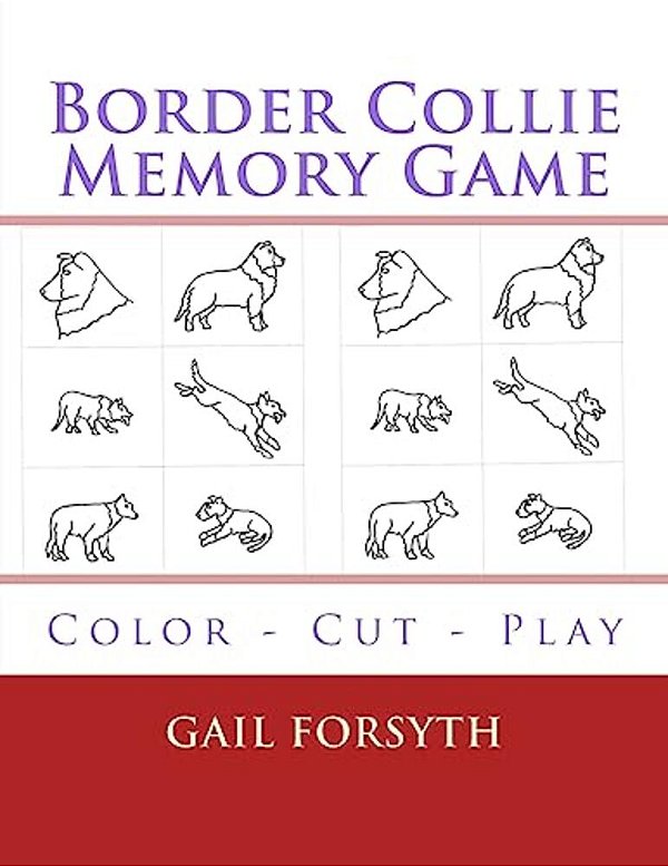 Border Collie Memory Game: Color - Cut - Play-..